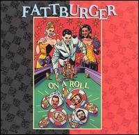 FATTBURGER - ON A ROLL