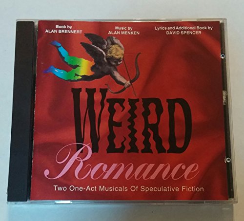 SNDTRK - WEIRD ROMANCE: TWO ONE-ACT MUSICALS