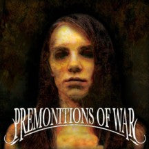 PREMONITIONS OF WAR - GLORIFIED DIRT/TRUCE FACE OF...