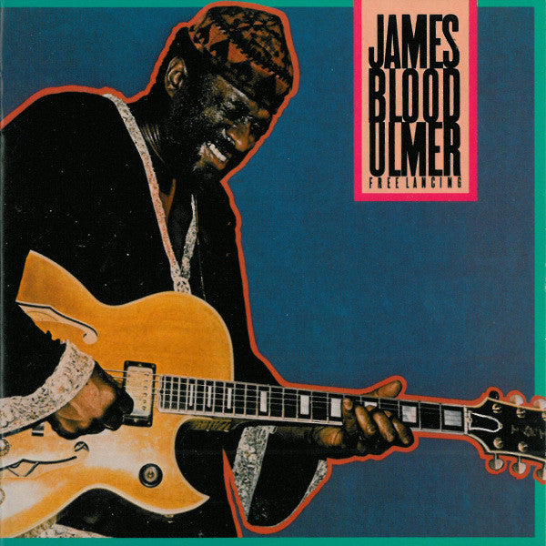 ULMER, JAMES BLOOD - FREE LANCING