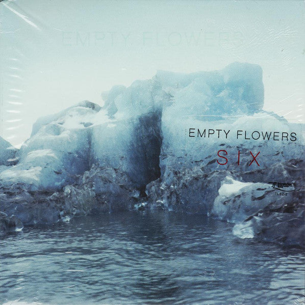 EMPTY FLOWERS - SIX