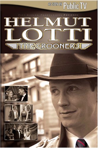 LOTTI, HELMUT - DVD-CROONERS