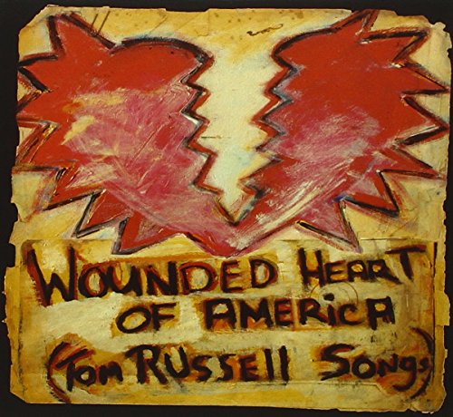 RUSSELL, TOM - WOUNDED HEART OF AMERICA