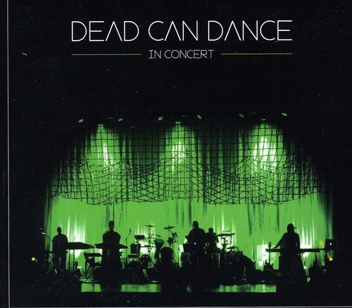 DEAD CAN DANCE - IN CONCERT