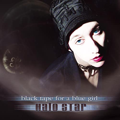 BLACK TAPE FOR A BLUE GIRL - HALO STAR