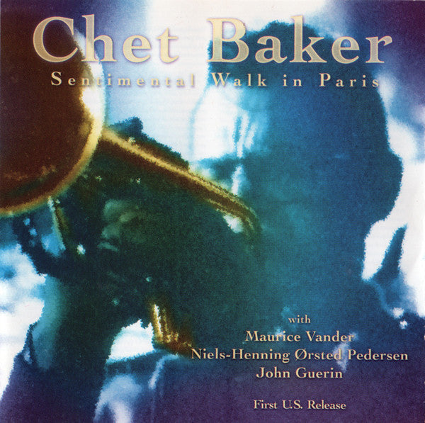 BAKER, CHET - SENTIMENTAL WALK IN PARIS