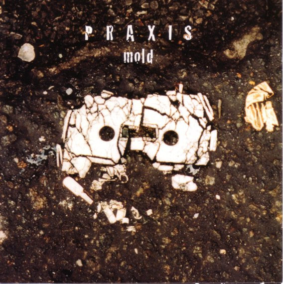 PRAXIS - MOLD