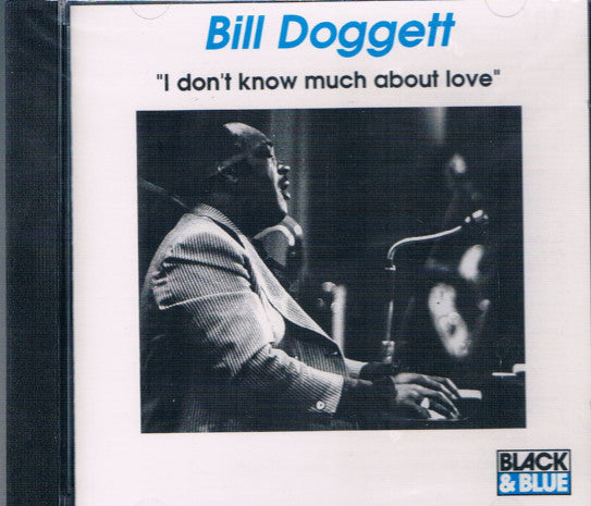 DOGGETT, BILL - I DON'T KNOW MUCH ABOUT LOVE