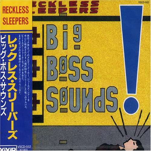 RECKLESS SLEEPERS - BIG BOSS SOUNDS