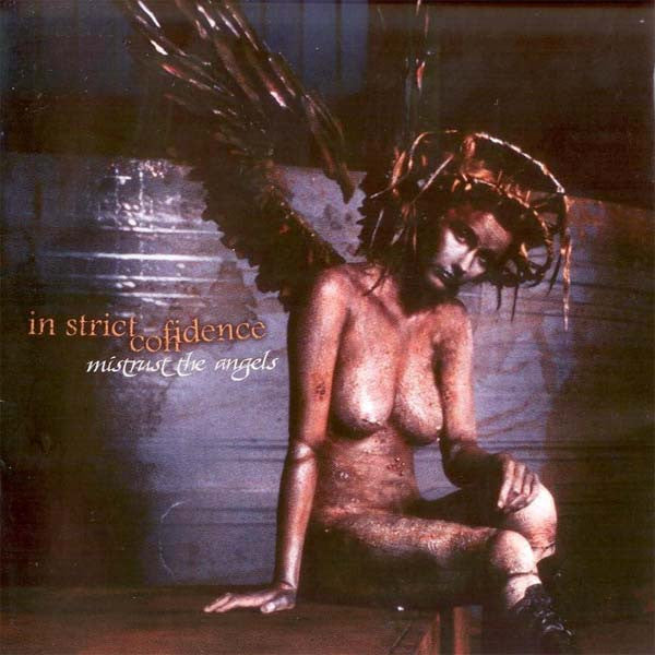 IN STRICT CONFIDENCE - MISTRUST THE ANGELS