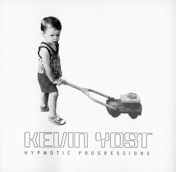 YOST, KEVIN - HYPNOTIC PROGRESSIONS