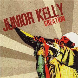 JUNIOR KELLY - CREATION