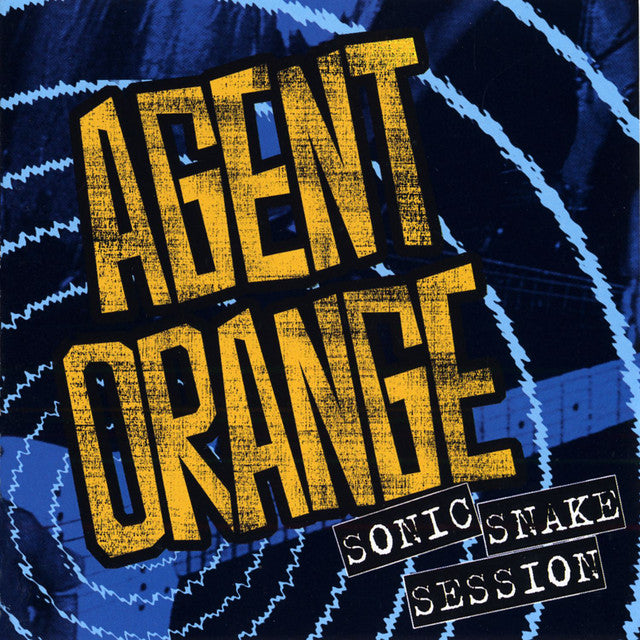 AGENT ORANGE - SONIC SNAKE SESSION