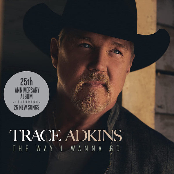 ADKINS, TRACE - WAY I WANNA GO