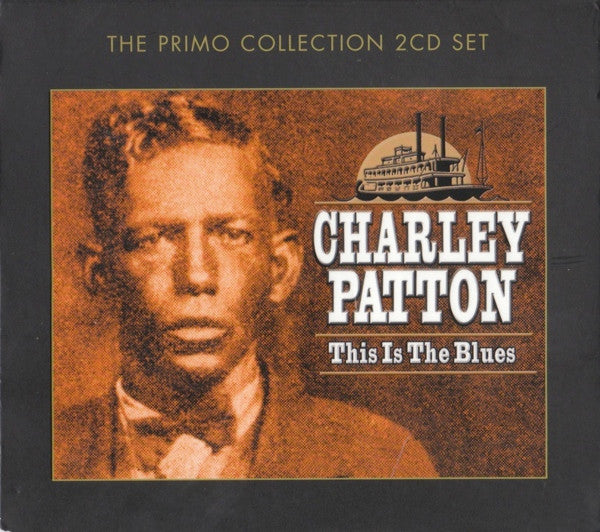 PATTON, CHARLEY - THIS IS THE BLUES