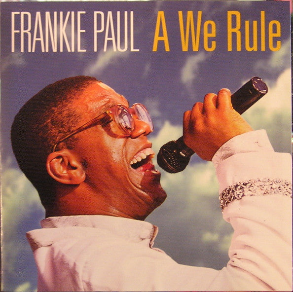 PAUL, FRANKIE - A WE RULE