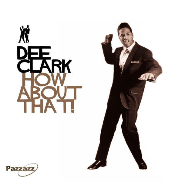 CLARK, DEE - HOW ABOUT THAT