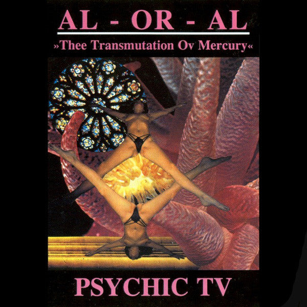 PSYCHIC TV - TRANSMUTATION OV MERCURY