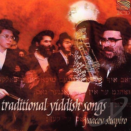 SHAPIRO, YAACOV - TRADITIONAL YIDDISH SONGS (JEWISH)