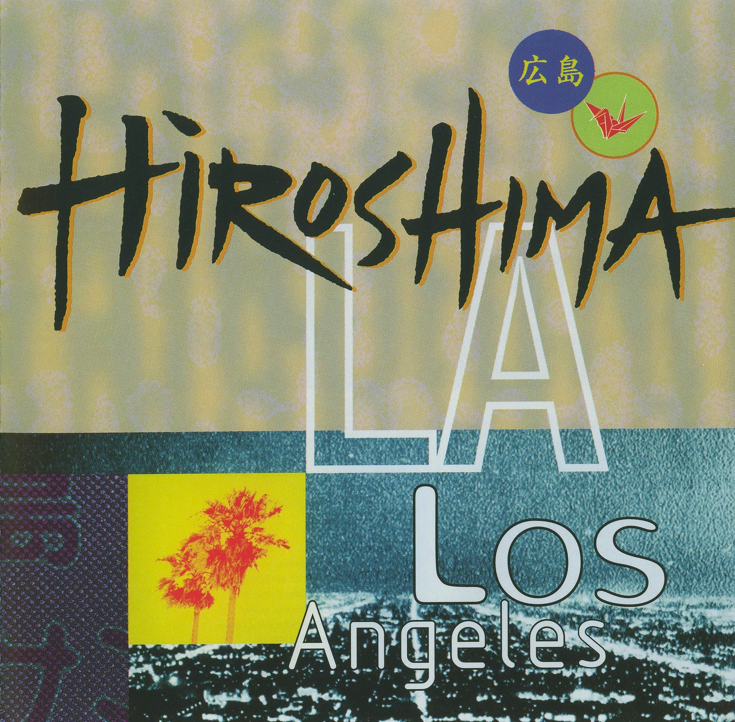 HIROSHIMA - L.A.
