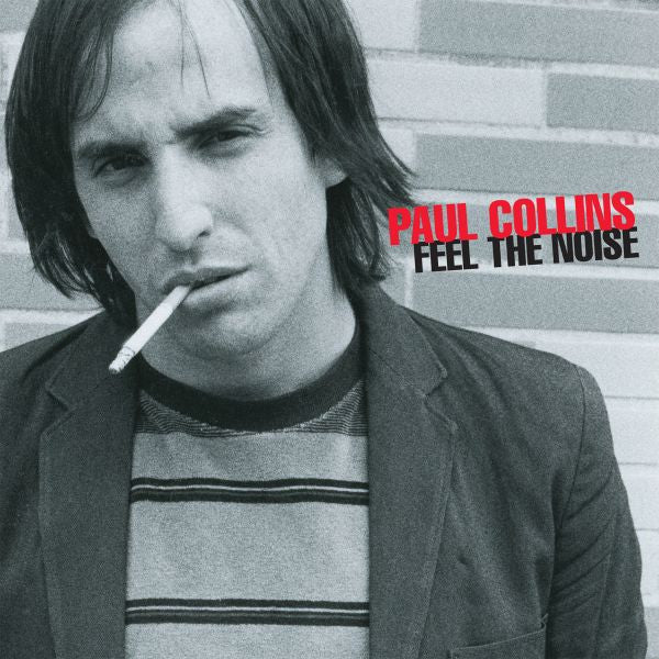 COLLINS, PAUL - FEEL THE NOISE