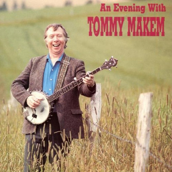 MAKEM, TOMMY - AN EVENING WITH