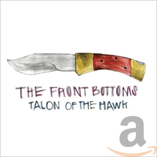 THE FRONT BOTTOMS - TALON OF THE HAWK