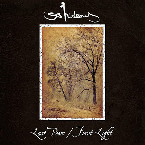 SO HIDEOUS - LAST POEM/FIRST LIGHT