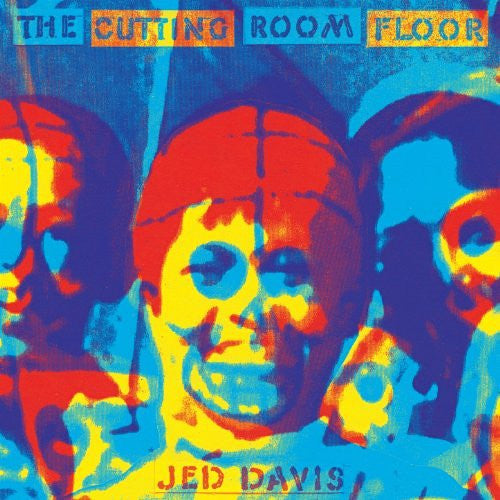 DAVIS, JED - CUTTING ROOM FLOOR