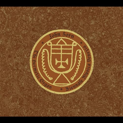JOHN ZORN - THE HERMETIC ORGAN VOLUME 13 - BIENNALE MUSICA VENEZIA (CD)