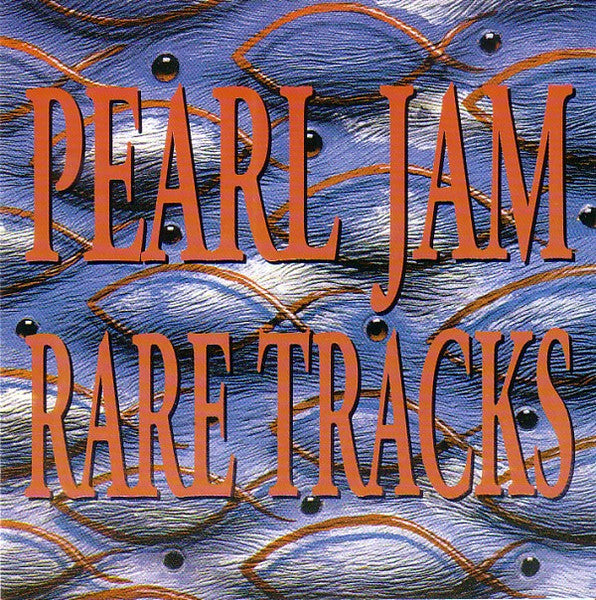 PEARL JAM - RARE TRACKS