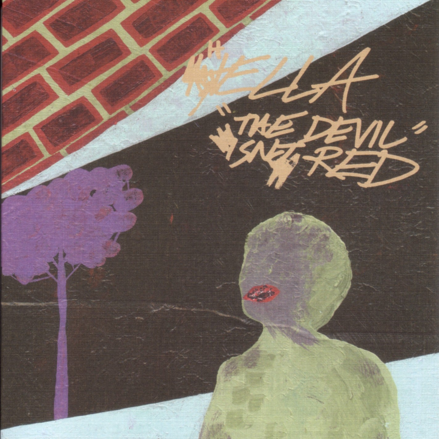 HELLA - DEVIL ISN'T RED