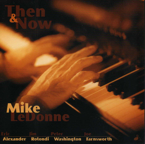 LEDONNE, MIKE - THEN & NOW