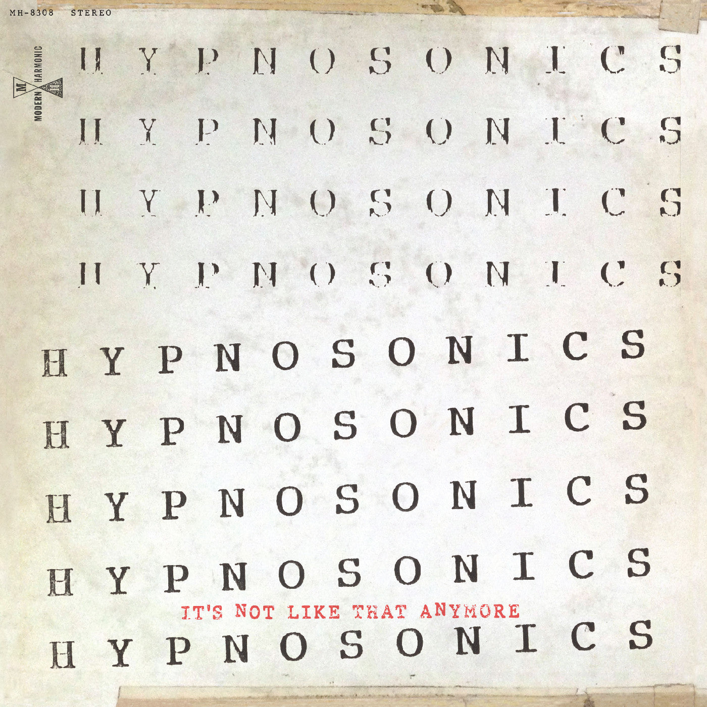 HYPNOSONICS - IT'S NOT LIKE THAT ANYMORE