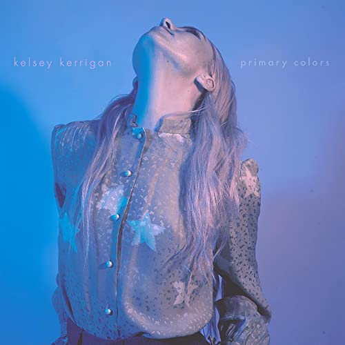 KELSEY KERRIGAN - PRIMARY COLORS (CD)