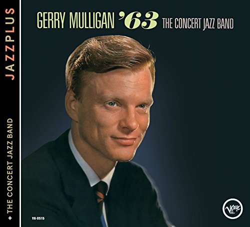 MULLIGAN, GERRY - CONCERT JAZZ BAND 63