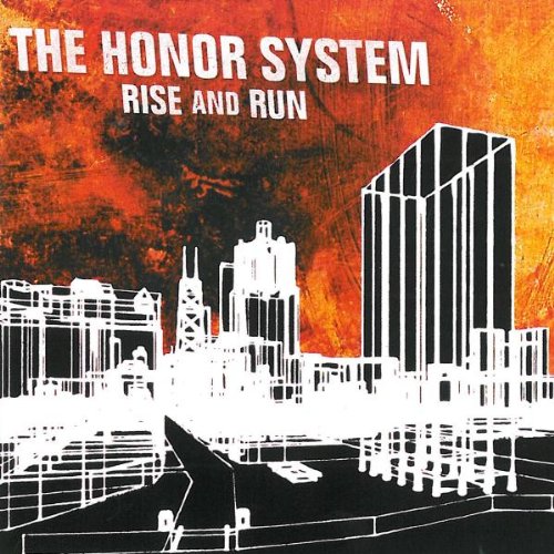 HONOR SYSTEM - RISE AND RUN