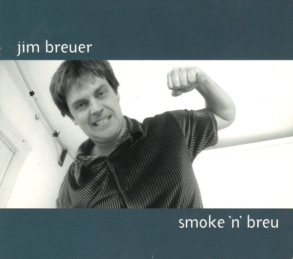 BREUER, JIM - SMOKE N BREU (ADVISORY)
