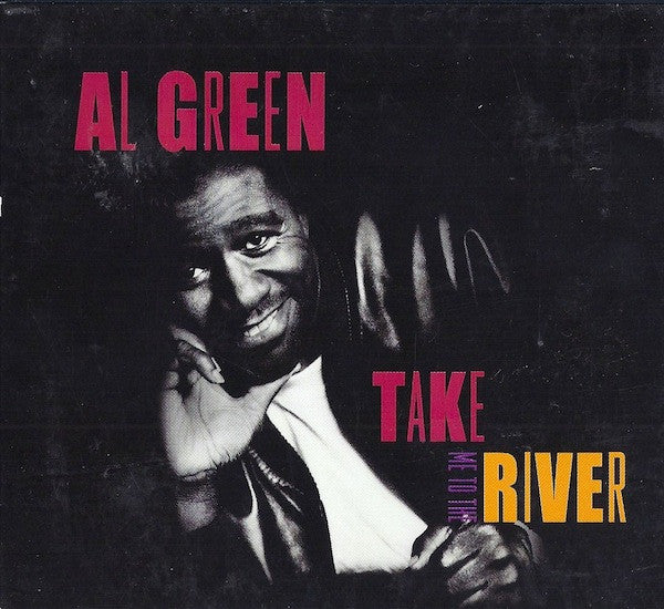 GREEN, AL - TAKE ME TO THE RIVER