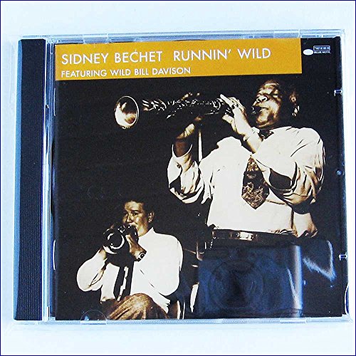 BECHET, SIDNEY - RUNNIN WILD-REMASTERED