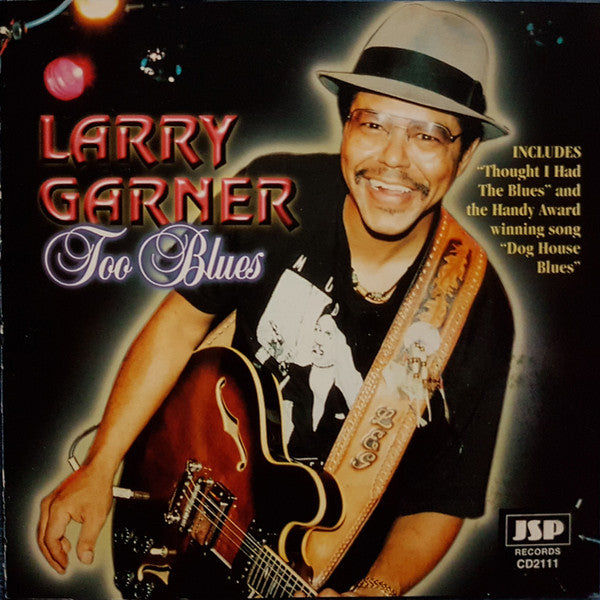GARNER, LARRY - TOO BLUES