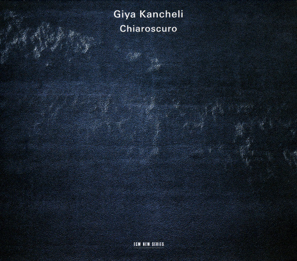 KANCHELI, GIYA - CHIAROSCURO