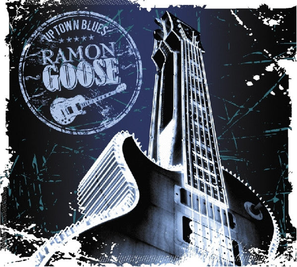 GOOSE, RAMON - UPTOWN BLUES
