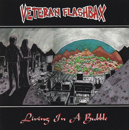 VETERAN FLASHBAX - LIVING IN A BUBBLE