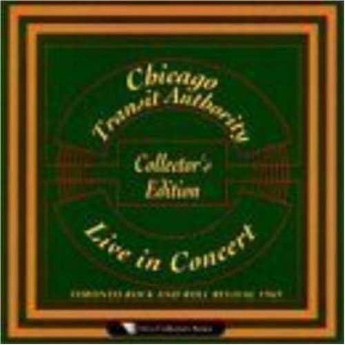 CHICAGO TRANSIT AUTHORITY - LIVE IN CONCERT: TORONTO 1969