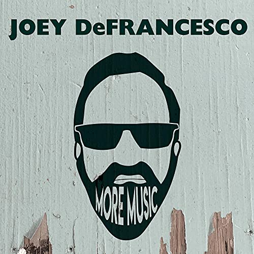 JOEY DEFRANCESCO - MORE MUSIC (CD)