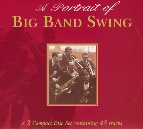 VARIOUS - A PORTRAIT OF BIG BAND SWING