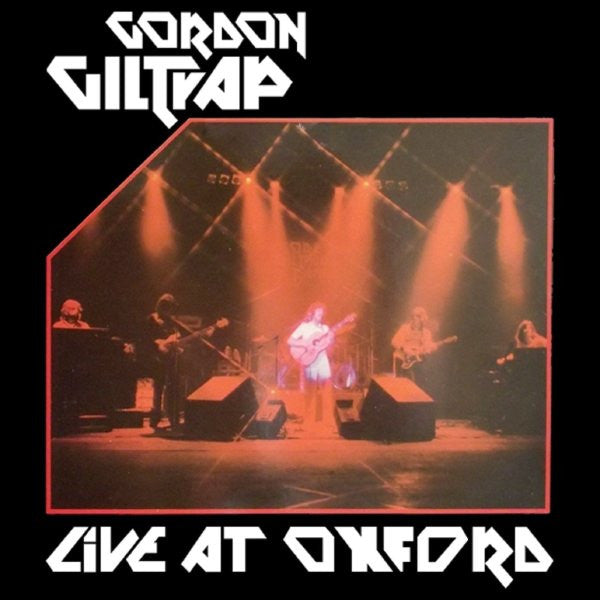 GILTRAP, GORDON - 1979: LIVE AT OXFORD