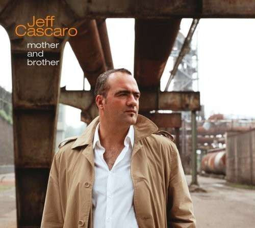 CASCARO, JEFF - MOTHER & BROTHER