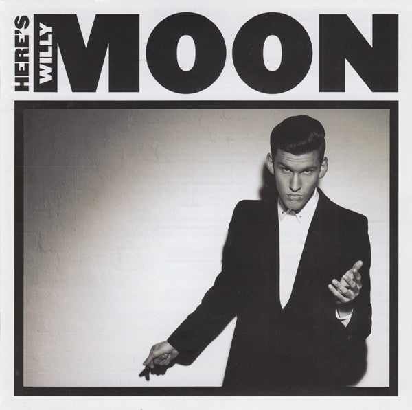 MOON, WILLY - HERE COMES WILLY MOON